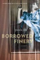 Book cover of Borrowed finery : a memoir