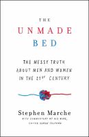 Book cover of The unmade bed : the messy truth about men and women in the 21st century