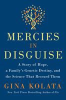 Book cover of Mercies in disguise : a story of hope, a family's genetic destiny, and the science that rescued them
