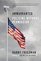 Book cover of Unwarranted : policing without permission