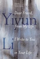 Book cover of Dear friend, from my life I write to you in your life