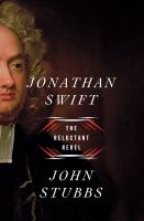Book cover of Jonathan Swift : The Reluctant Rebel.