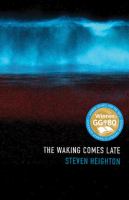 Book cover of The waking comes late