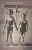 Book cover of Once we were sisters : a memoir
