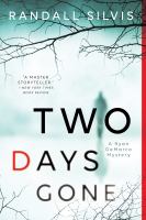 Book cover of Two Days Gone : A Novel.