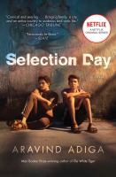Book cover of Selection day : A Novel