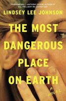 Book cover of The most dangerous place on earth