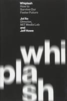Book cover of Whiplash : how to survive our faster future