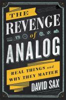 Book cover of The revenge of analog : real things and why they matter