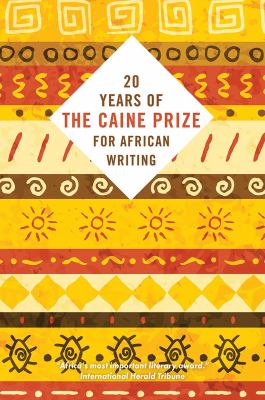 Cover image of Twenty years of the Caine Prize for African writing