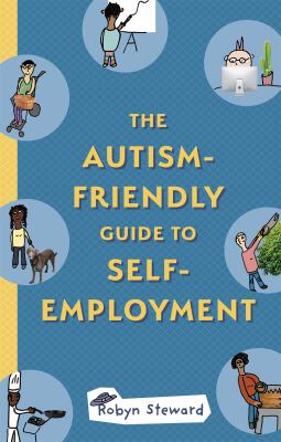 Cover image of The autism-friendly guide to self-employment