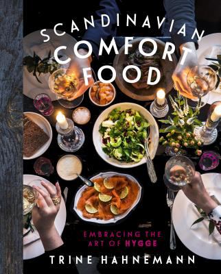 Cover image of Scandinavian comfort food : embracing the art of hygge
