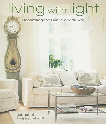Cover image of Living with light : decorating the Scandinavian way