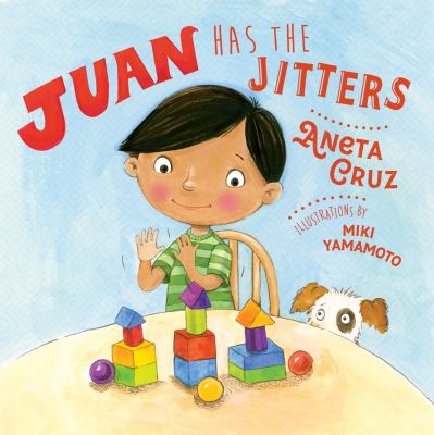 Cover image of Juan has the jitters!