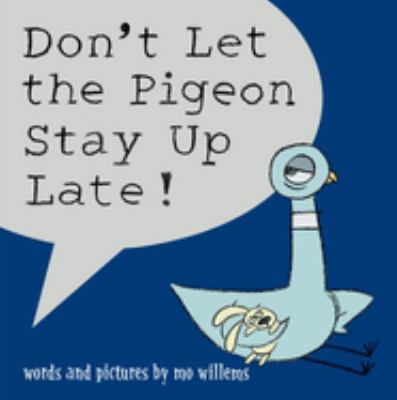 Cover image of Don't let the pigeon stay up late!