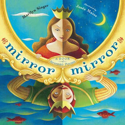 Cover image of Mirror mirror : a book of reversible verse