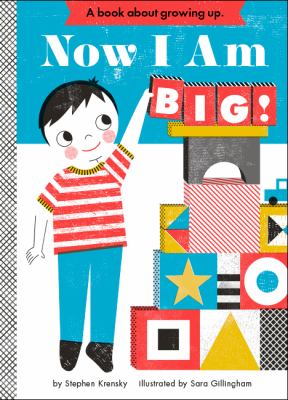 Cover image of Now I am big! / by Stephen Krensky ; illustrated by Sara Gillingham.