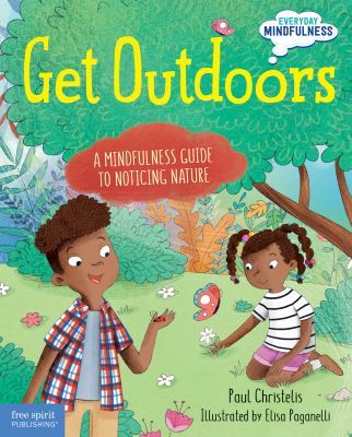 Cover image of Get outdoors : a mindfulness guide to noticing nature