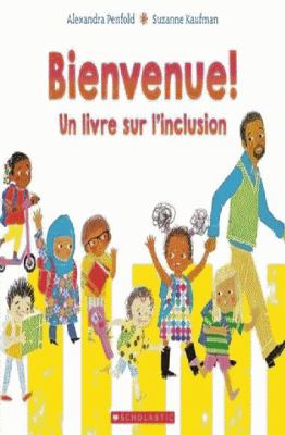 Cover image of Bienvenue! : un livre sur l'inclusion