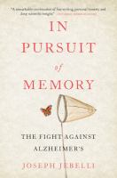 Book cover of In pursuit of memory : the fight against Alzheimer's