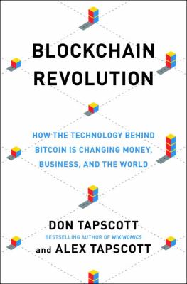 Cover image of Blockchain revolution : how the technology behind bitcoin is changing money, business and the world