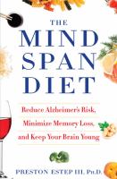 Book cover of The mindspan diet : reduce alzheimer's risk, minimize memory loss, and keep your brain young
