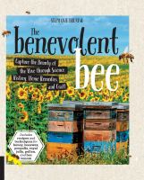 Book cover of The benevolent bee : capture the bounty of the hive through science, history, home remedies and craft