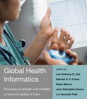 Book cover of Global health informatics : principles of ehealth and mhealth to improve quality of care