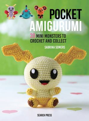 Cover image of Pocket amigurumi : 20 mini monsters to crochet & collect