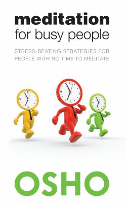 Cover image of Meditation for busy people : stress-beating strategies for people with no time to meditate