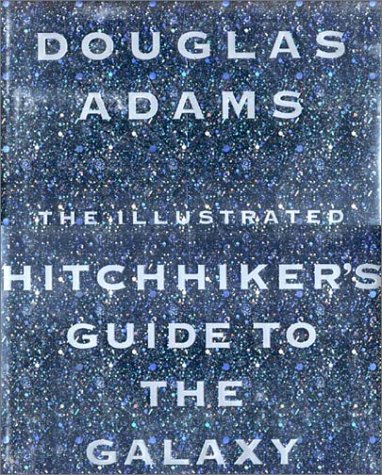 The Illustrated Hitchhiker's Guide to the Galaxy : Adams, Douglas: Books