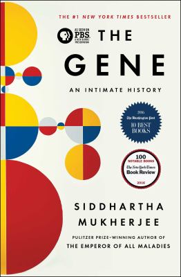  The gene : an intimate history