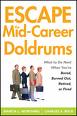 Escape The Mid-Career Doldrums