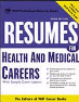 Resumes for health and medical careers