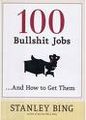 100 Bullshit Jobs 100 Bullshit Jobs