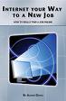 Internet your way to a new job