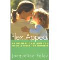 Flex appeal: an inspirational guide to flexible work for mothers