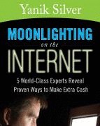 Moonlighting on the internet