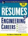 Resumes for Engineering Careers With Sample Cover Letters. Editors of McGraw-Hill, 2006.