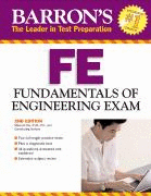 Barron's FE fundamentals of engineering exam, 2nd ed. Masoud Olia, c2008
