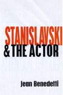 Stanislavski and the Actor - benedetti