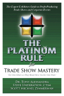 Platinum Rule For Trade Show Mastery