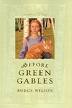 Before Green Gables