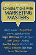 Conversations With Marketing Masters