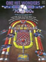 One hit wonders of the 70s and 80s One hit wonders of the 70s and 80s