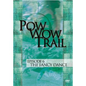 Pow Wow Trail 6 Fancy Dance
DVD see here for a list of this series you can borrow Pow Wow Trail 6 Fancy Dance DVD see
here for a list of this series you can borrow