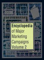 Encyclopedia of Major Marketing Campaigns