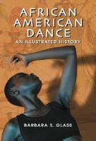 See here for African American dance an illustrated history and also other material on African American dance. 