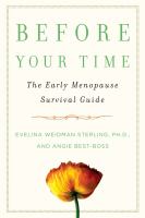 Before your time - the early menopause survival guide
