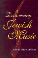 Copies to borrow or read/listen to at the Toronto Reference Library of Discovering Jewish music :The concept of "Jewish music," difficult to circumscribe because of the significant contributions of Jewish musicians to music and musical life in Christian and Muslim societies through the world, is conveniently defined by Edelman (Gratz College, Pennsylvania) as music composed by Jews, as Jews, for Jews. The latter two of these criteria are difficult to apply. Beginning with chapters on liturgical music, folk traditions, and pre-1880 history, Edelman devotes about two-thirds of this attractive volume to recent developments in synagogue, popular, and concert music, with emphasis on the US and Israel. Many musical and textual examples and a CD illustrate the work (with technical terms carefully explained), and Edelman includes some 50 pages of explanatory endnotes, a helpful glossary, biographical sketches of individuals mentioned, and a short, inadequate bibliography. The coverage is spotty and idiosyncratic; thus, the author has lots to say about Arnold Schoenberg and Leonard Bernstein, most of whose music has no Jewish context, but makes no mention of Kurt Weill and Julius Chajes, whose "Jewish" works are significant. Though not of interest to specialists, this is an excellent source for the beginner or lay reader. 